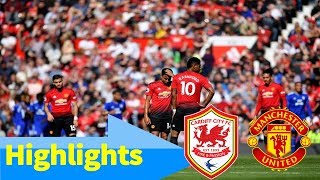 Man U vs Cardif C 0 2   All Gоals  Hіghlіghts   2019
