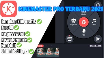CARA DOWNLOAD KINEMASTER PRO DI ANDROID TERBARU 2021