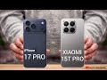 Xiaomi 15T Pro vs iPhone 17 Pro Full Comparison