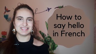 How to say hello in French - Learn French greetings #frenchlesson #learnfrench How to say hello in French - Learn French greetings #frenchlesson #learnfrench