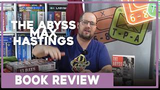 The Abyss | Max Hastings | From Cover To Cover | The Players' Aid