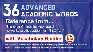 36 Advanced Academic Words Ref from "How social networks predict epidemics | TED Talk"