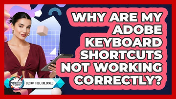 Why Are My Adobe Keyboard Shortcuts Not Working Correctly? - Design Tool Unlocked
