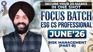 📘 CS Prof. - Focus Batch⚖️ESG - Revision Session - 5 (RISK MANAGEMENT) | 🎯 June 26🚀 CS GD SALUJA