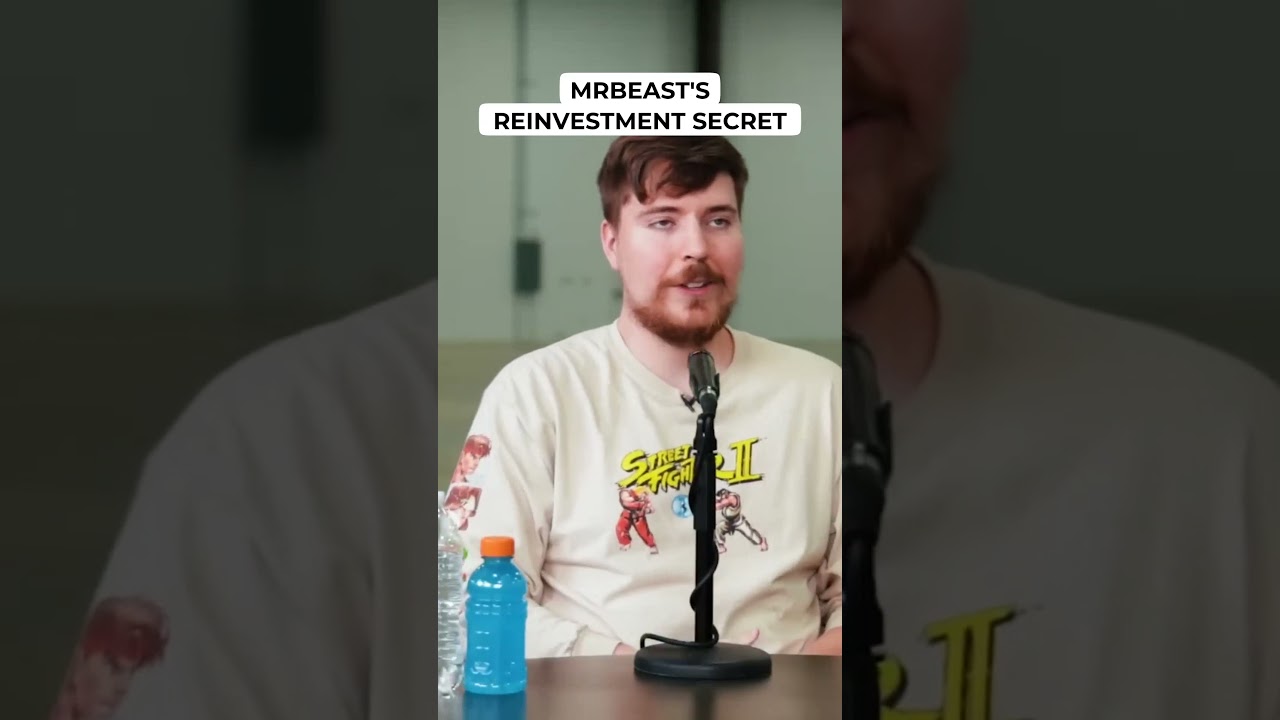 MrBeast's Reinvestment Secret