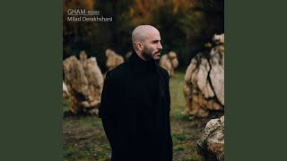 Gham (Remix) - Milad Derakhshani