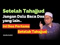 Doa Pertama Setelah Tahajjud Mudah Dihafal Ust Adi Hidayat Doa Pertama Setelah Tahajjud Mudah Dihafal Ust Adi Hidayat