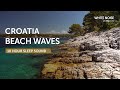 Croatia Waves and Cicadas  - 10 Hours Sleep Sound - Black Screen