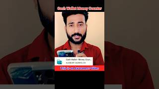 Cash Wallet Money Counter Loan App Real or Fake kya hai ?