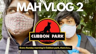 CUBBON PARK | MAH VLOG 2 | NIRMAL PILLAI