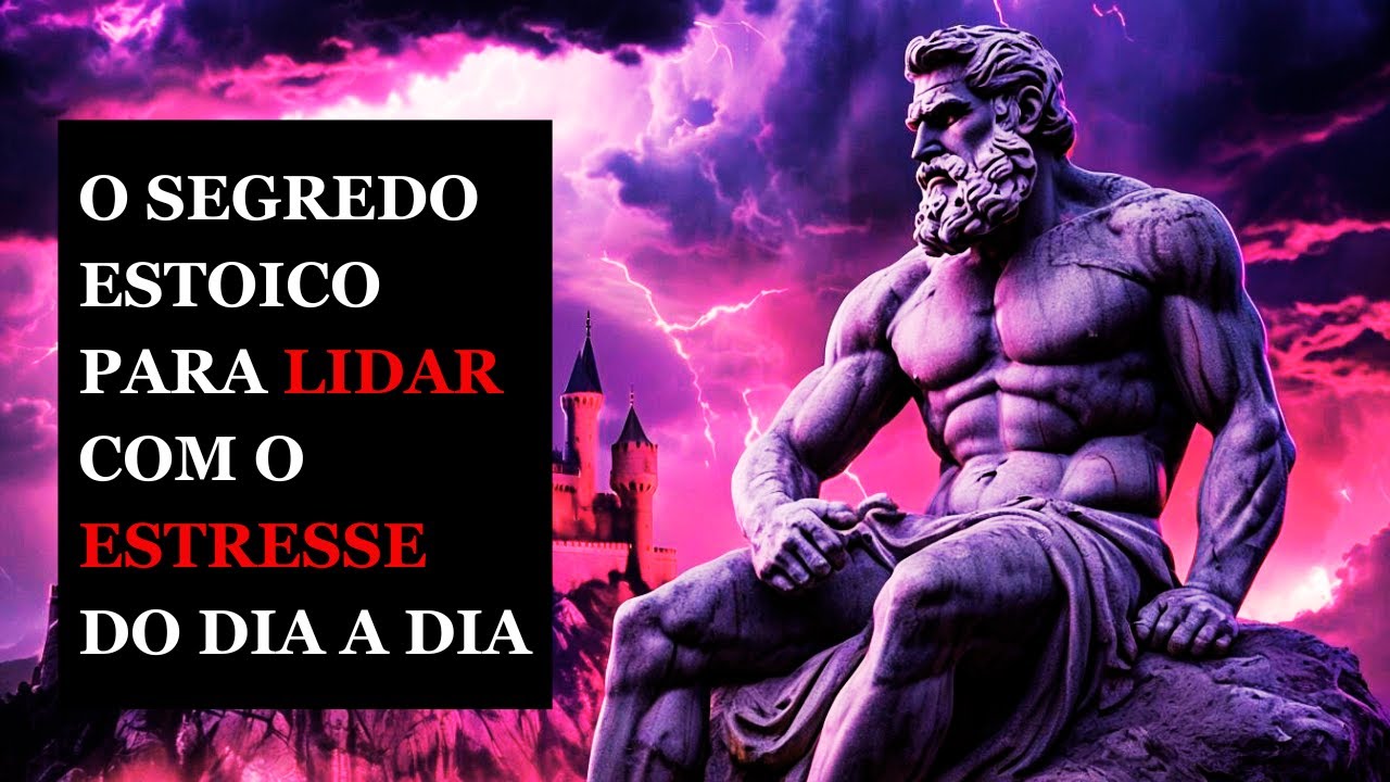 O Segredo Estoico para Lidar com o Estresse do Dia a Dia - YouTube