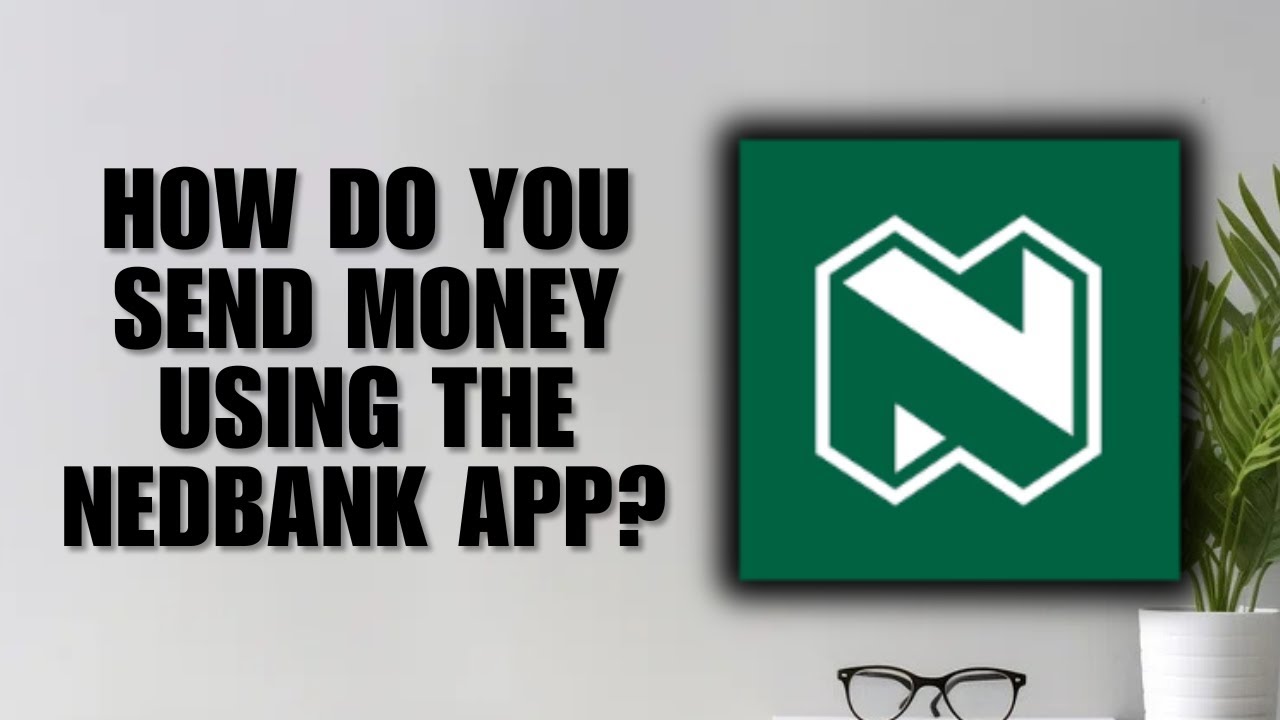 How Do You Send Money Using the Nedbank App? (Beginner’s Guide) - YouTube