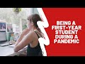 Being a first-year student during a pandemic