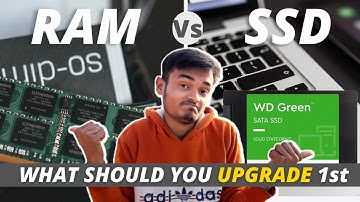 RAM OR SSD- What should you upgrade first