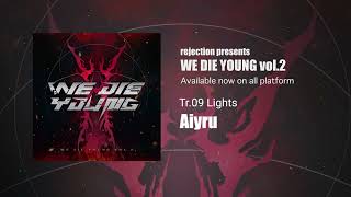 Airyu - Light 【WE DIE YOUNG vol.2】