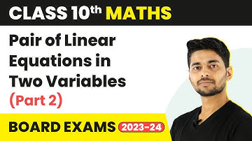 Class 10 Maths Pair of Linear Equations in Two Variables (Part 2) - Marathon MCQs (LIVE)