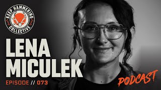 Lena Miculek | Keep Hammering Collective | Episode 073