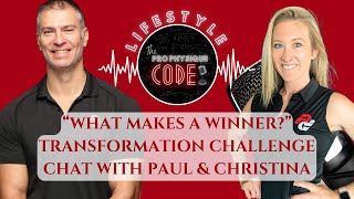 What it takes to win: Transformation Challenge Chat with Paul and Christina