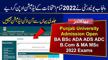 PU Admission Open 2022 | BA BSc ADA ADS ADC B.Com and MA MSc Admission 2022 Exam | Punjab University
