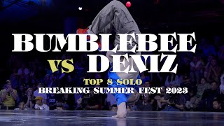 Bumblebee vs Deniz ▷ Quarter Final BREAKING SUMMER FEST 2023