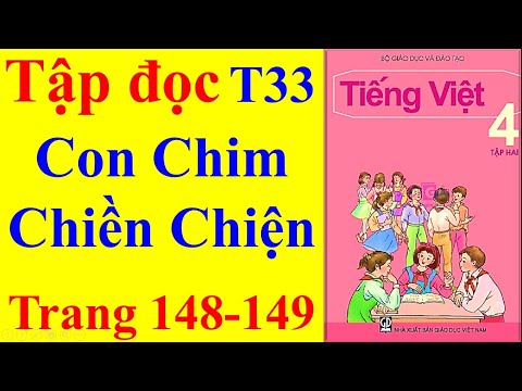 Video Tiếng Việt Lớp 4 Tuần 33 - Tập Đọc - Con Chim Chiền... - youtube