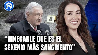 Azucena Uresti le responde a AMLO: sí hay más violencia