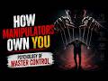 7 Dark Tactics The Most Dangerous Manipulators Use On You