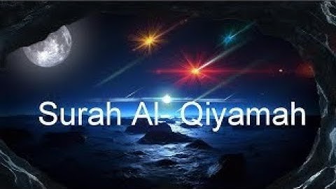 SURAH-AL-QIYAMAH|सूरह क़ियामह|سورة القيامة|குர்ஆன்|সূরা কিয়ামাহ |#surahqiyamah#quran#youtubesearch