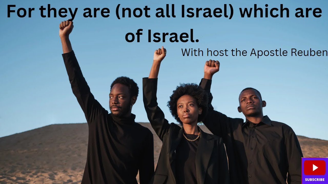 For they are (not all Israel) which are of Israel. - YouTube