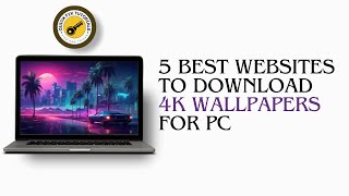 5 Best Website To Download 4K Wallpapers For PC | How To Download 4k Wallpapers For PC 2024 5 Best Website To Download 4K Wallpapers For PC | How To Download 4k Wallpapers For PC 2024