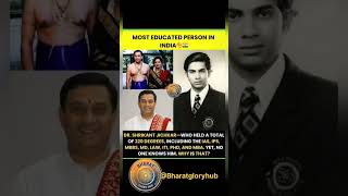 India’s Most Educated Man 🇮🇳 | 220 Degrees Holder 😳 IAS, IPS, MBBS 😱