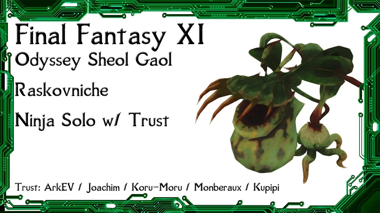 FFXI Odyssey Sheol Gaol Raskovniche Solo w/ Trust YouTube