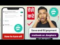 How to turn off save and fill payment methods on jiosphere browser