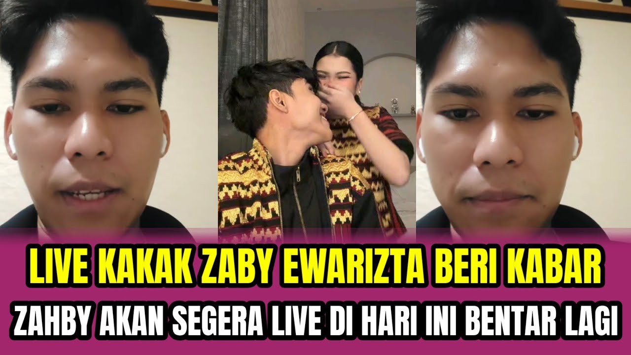 LIVE KAKAK ZAHBY EWARIZTA BERI KABAR❗ZAHBY AKAN SEGERA LIVE DI HARI INI BENTAR LAGI‼️