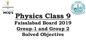 Faisalabad Board Physics Class 9 Past Paper 2019 Objective