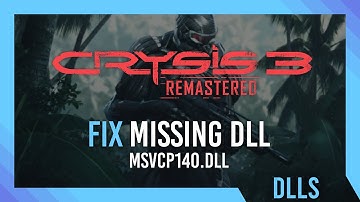 Fix msvcp140.dll Missing Crysis 3 Remastered Error | Simple Fix