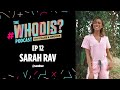 Battling anorexia and becoming a doctor with sarah rav  ep 12 the whodis podcast