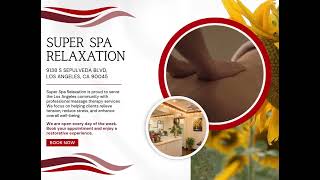 Super Spa Relaxation