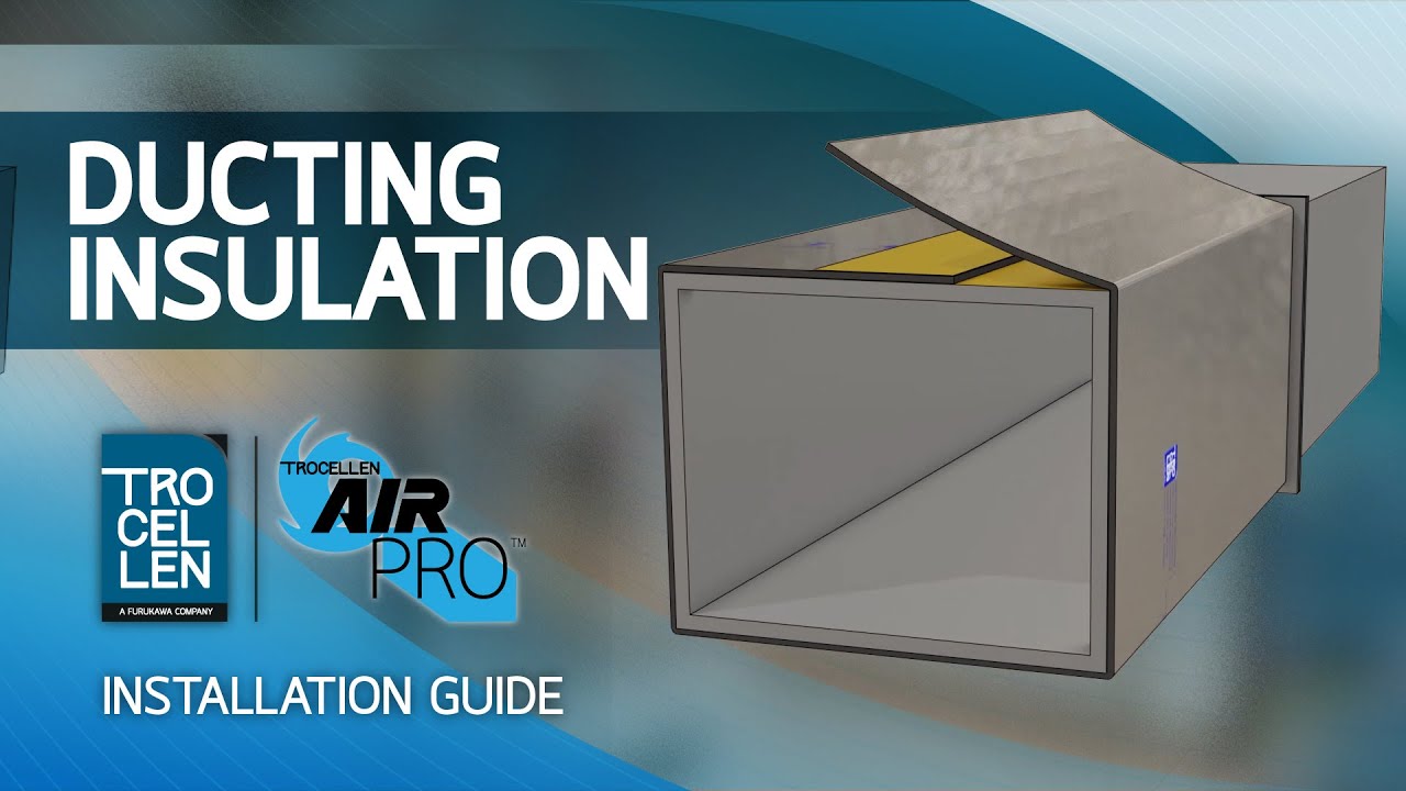 Trocellen AirPro Duct Insulation Guide YouTube