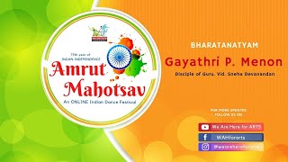 Gayathri P Menon Bharatanatyam Amrut Mahotsav We Are Here For Arts