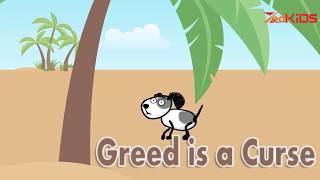 The Greedy Dog - Stories For Kids | The Dog & The Bone in English | ZedKids