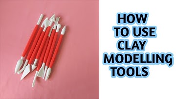 How to use Clay Modelling Tools | Clay Modelling Tools and Uses | Clay Tools