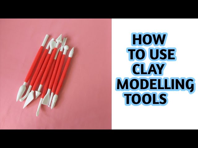 How to use Clay Modelling Tools  Clay Modelling Tools and Uses