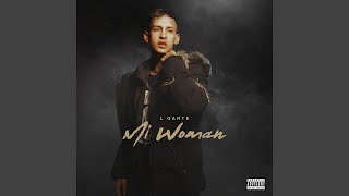 MI WOMAN - L-Gante, DT.Bilardo & Al Records