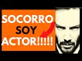 ¡¡¡¡SOCORRO☎️ 🎥!!🆘 ¡¡¡ SOY ACTOR y necesito  AYUDA.