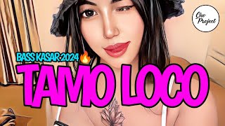 BASS BECEK😋 TAMO LOCO || REMIX TERBARU 2024