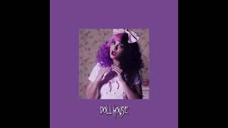 Melanie Martinez- Dollhouse - slowed down version