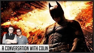 Fighting about The Dark Knight Rises - A Conversation with Colin