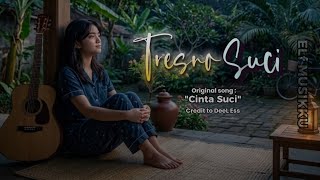TRESNO SUCI 🎧 || (Cinta Suci) Lagu Jawa Romantis 