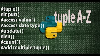 Tuple A-Z (Bangla) | Python | Data Structure | Tutorial 5 | Python for all Wealth